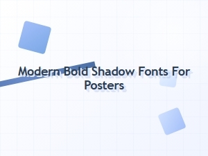 Modern Bold Shadow Fonts for Striking Posters
