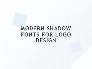 Modern Shadow Fonts for Logo Design