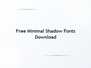Free Minimal Shadow Fonts for Download