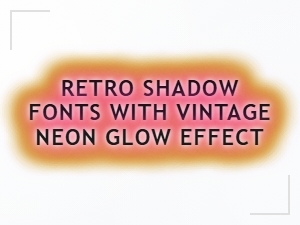 Retro Shadow Fonts with Vintage Neon Glow